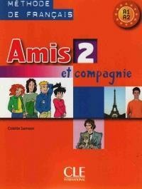 Amis et compagnie 2 ćwiczenia + CD CLE
