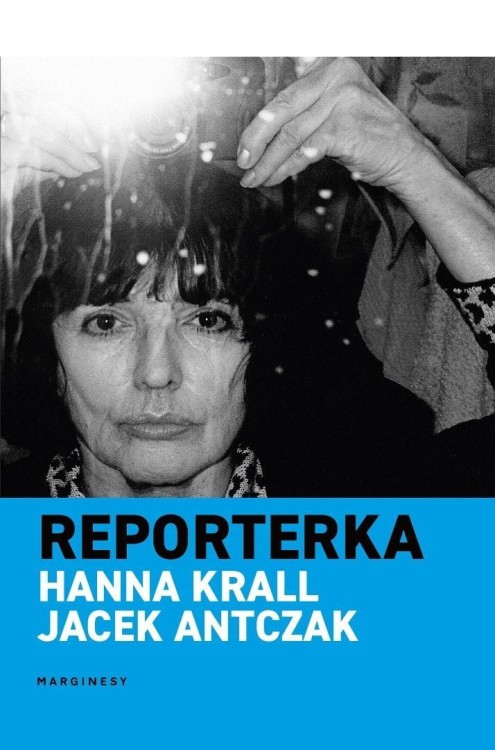 Reporterka, Hanna Krall, Jacek Antczak