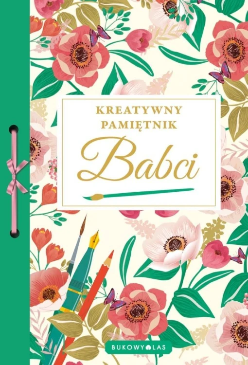 Kreatywny pamiętnik Babci, praca zbiorowa