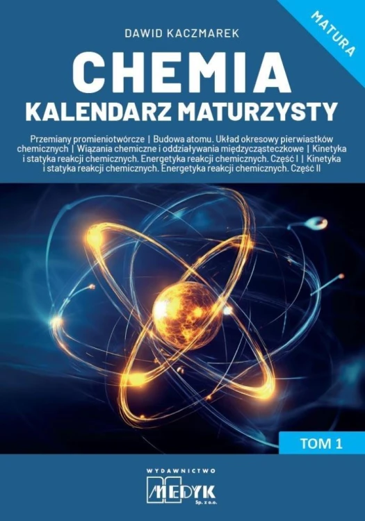 Chemia Kalendarz Maturzysty T.1, Dawid Kaczmarek