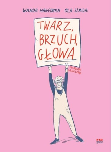 Twarz, brzuch, głowa, Wanda Hagedorn, Ola Szmida
