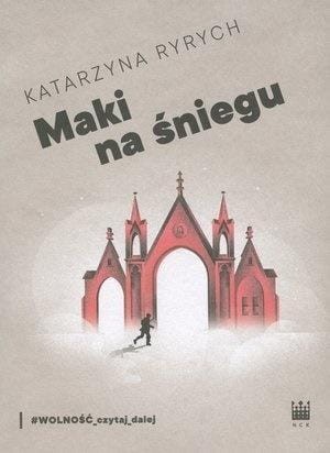 Maki na śniegu, Katarzyna Ryrych
