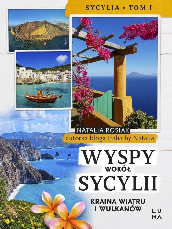Wyspy wokół Sycylii. Kraina wiatru i wulkanów