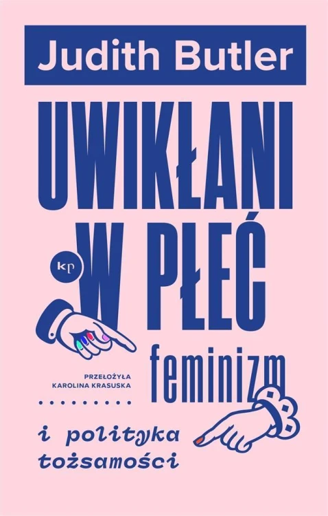 Uwikłani w płeć, Judith Butler
