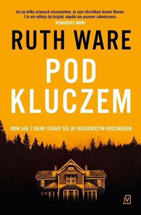 Pod kluczem, Ruth Ware