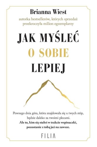 Jak myśleć o sobie lepiej, Brianna Wiest
