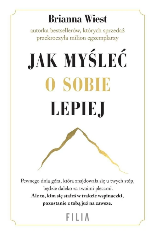Jak myśleć o sobie lepiej, Brianna Wiest
