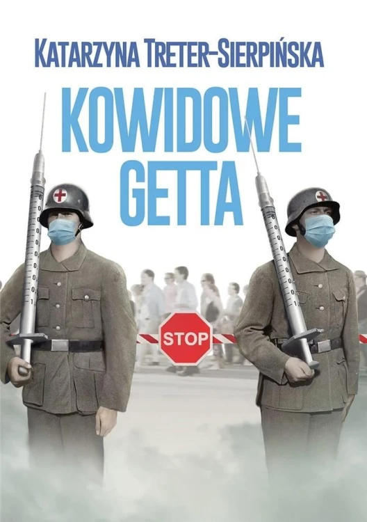Kowidowe getta, Katarzyna Treter-Sierpińska