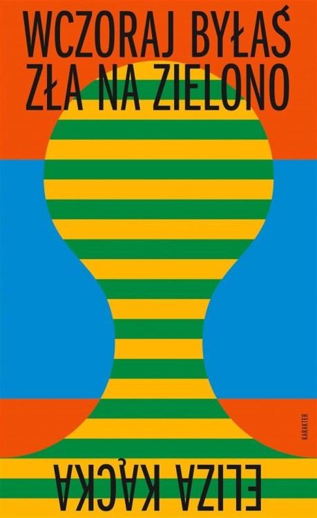 Wczoraj byłaś zła na zielono, Eliza Kącka
