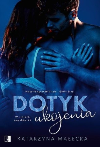 Dotyk ukojenia, Katarzyna Małecka