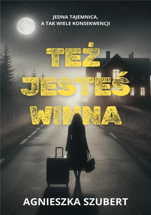 Też jesteś winna, Agnieszka Szubert