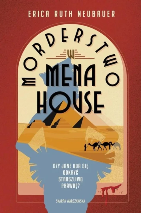 Morderstwo w Mena House, Neubauer Erica Ruth