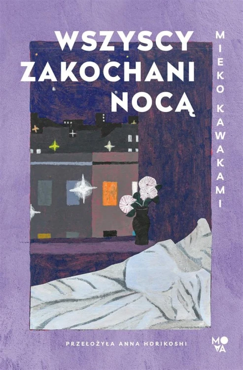 Wszyscy zakochani nocą, Mieko Kawakami