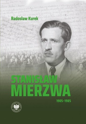 Stanisław Mierzwa 19051985, Radosław Kurek