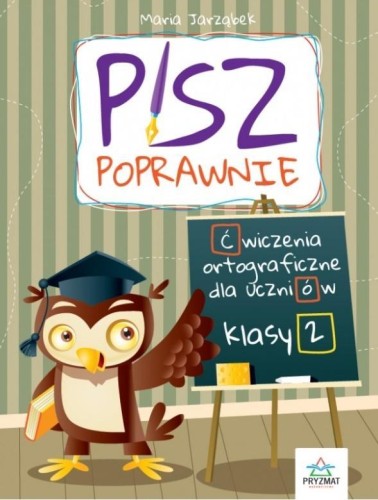 Pisz poprawnie klasa 2, Maria Jarząbek