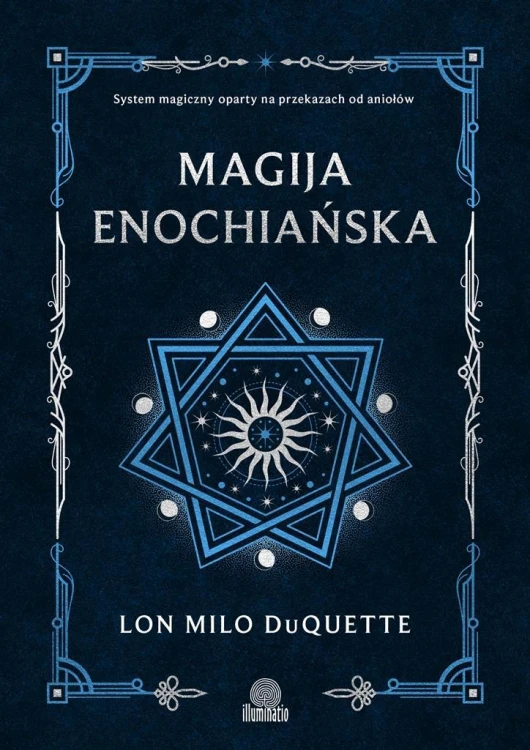 Magija enochiańska. System magiczny oparty na..