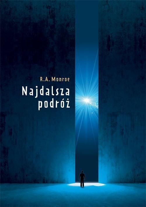 Najdalsza podróż, Robert A. Monroe