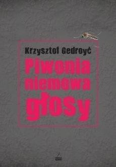 Piwonia, niemowa, głosy, Krzysztof Gedroyć