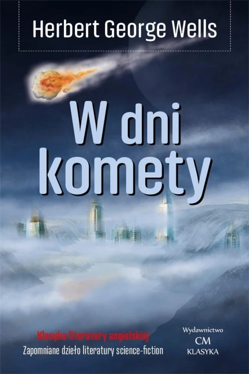 Klasyka. W dni komety, Herbert George Wells