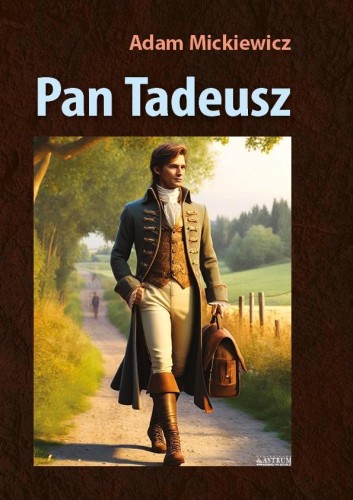 Pan Tadeusz TW, Adam Mickiewicz