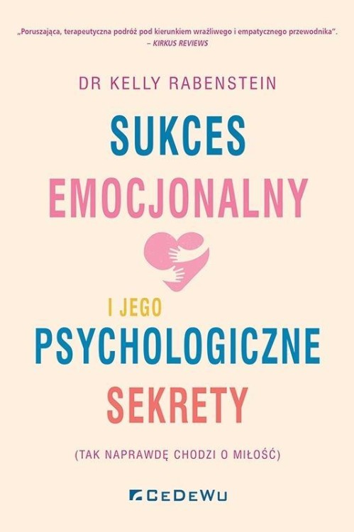 Sukces emocjonalny i jego psychologiczne sekrety