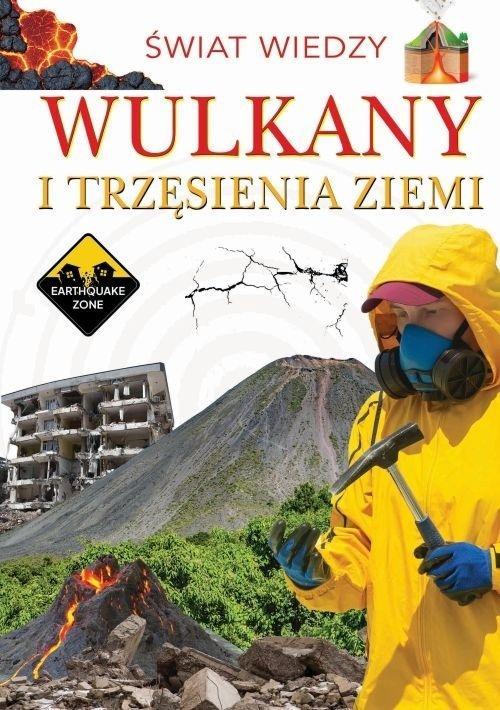 Wulkany i trzęsienia ziemi, praca zbiorowa