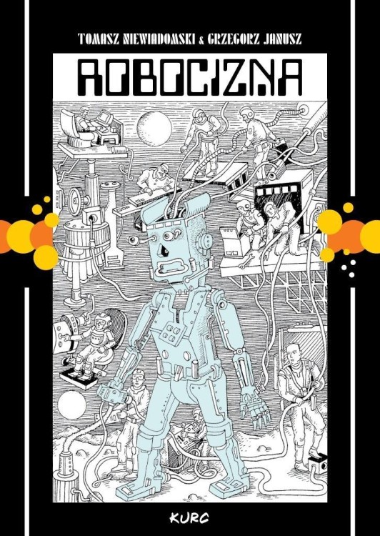 Robocizna, Tomasz Niewiadomski, Grzegorz Janusz