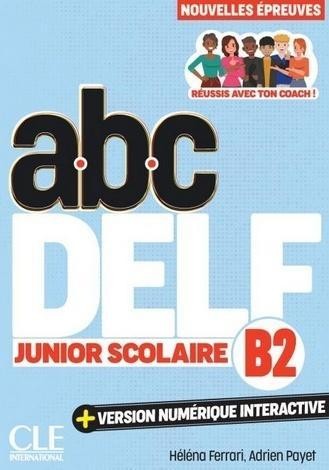 ABC DELF junior scolaire B2 + kod, praca zbiorowa