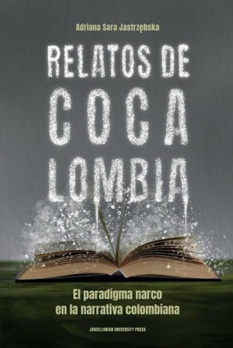 Relatos de Cocalombia, Adriana Sara Jastrzębska