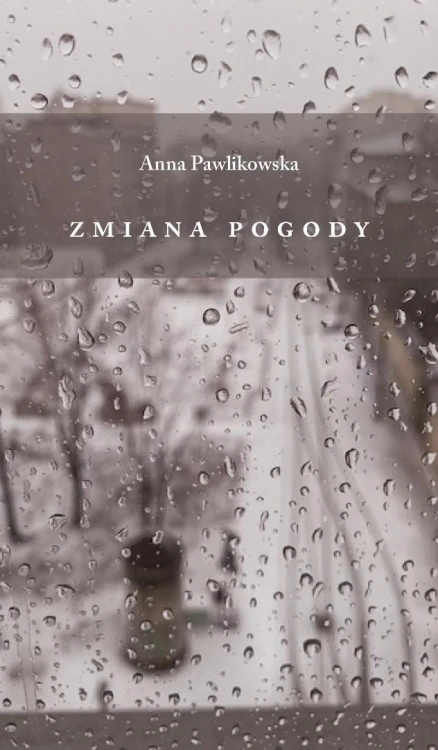 Zmiana pogody, Anna Pawlikowska