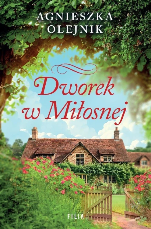Dworek w Miłosnej, Agnieszka Olejnik