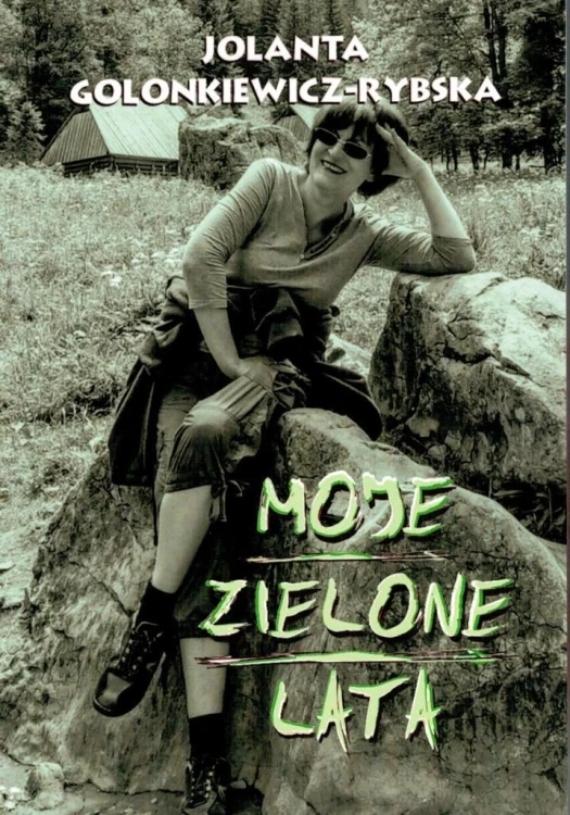 Moje zielone lata, Jolanta Golonkiewicz-Rybska