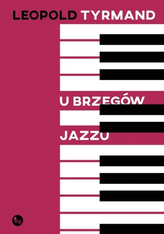 U brzegów jazzu, Leopold Tyrmand