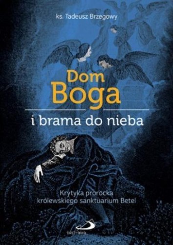 Dom Boga i brama do nieba, Tadeusz Brzegowy