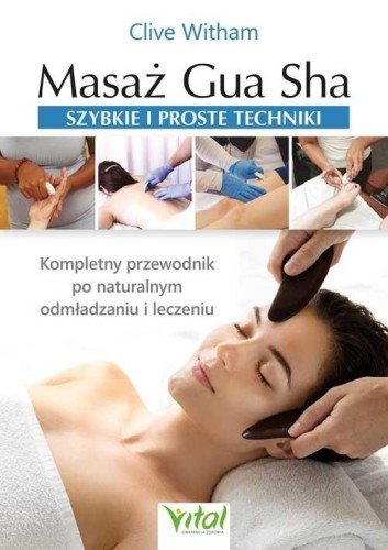Masaż Gua Sha - szybkie i proste techniki