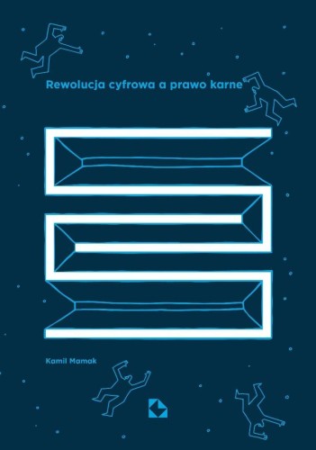 Rewolucja cyfrowa a prawo karne, Kamil Mamak