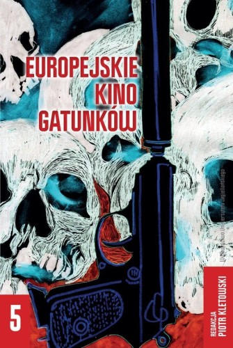 Europejskie kino gatunków 5, praca zbiorowa