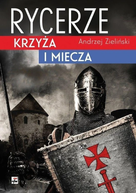 Rycerze krzyża i miecza, Andrzej Zieliński