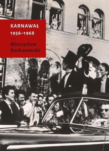 Karnawał. 1956-1968, Mieczysław Kochanowski