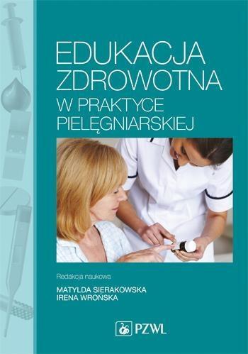 Edukacja zdrowotna w praktyce pielęgniarskiej