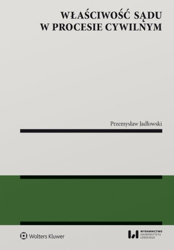 Właściwość sądu w procesie cywilnym