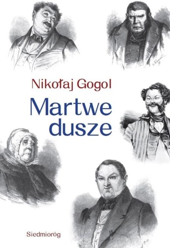 Martwe dusze, Nikołaj Gogol