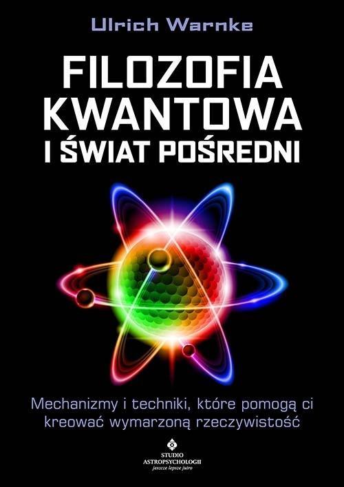 Filozofia kwantowa i świat pośredni...