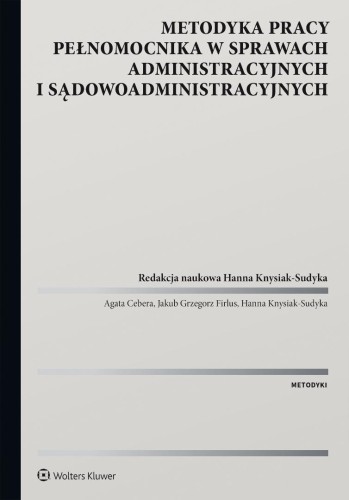 Metodyka pracy pełnomocnika w sprawach administr.