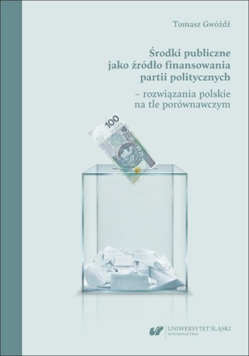 Środki publiczne jako źródło finansowania partii..