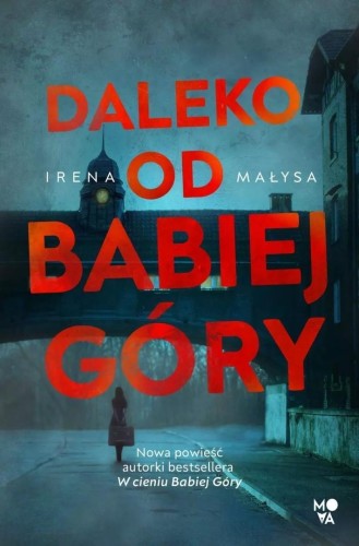 Daleko od Babiej Góry, Irena Małysa