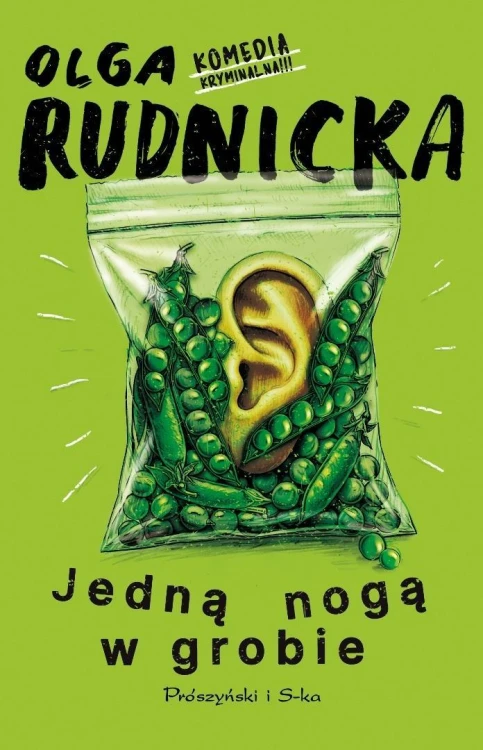 Jedną nogą w grobie, Olga Rudnicka