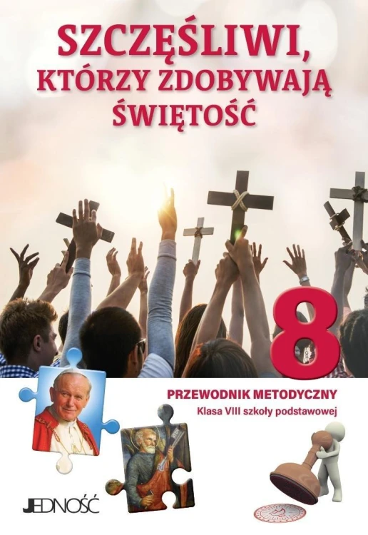 Szczęśliwi, którzy zdobywają świętość