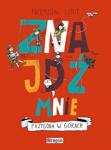 Znajdź mnie. Przygoda w górach, praca zbiorowa