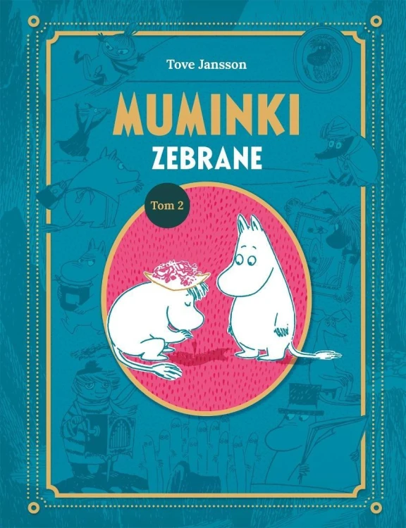 Muminki zebrane. Tom II